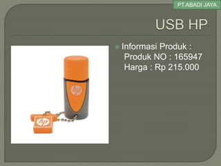 PT.ABADI JAYA
 Informasi Produk :
Produk NO : 165947
Harga : Rp 215.000
 