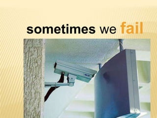 sometimes we fail<br />