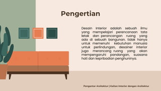 PPT KAITAN ARSITEKTUR DENGAN INTERIOR.pptx