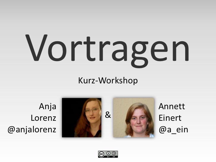Vortragen              Kurz-Workshop       Anja                   Annett     Lorenz        &          Einert@anjalorenz   ...