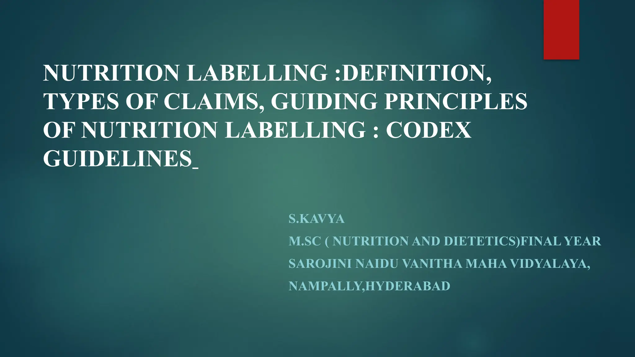 Nutritional labelling, types of claims and principles of labelling | PPTX