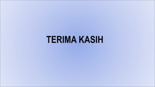 TERIMA KASIH
 