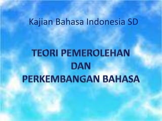 Kajian Bahasa Indonesia SD

 