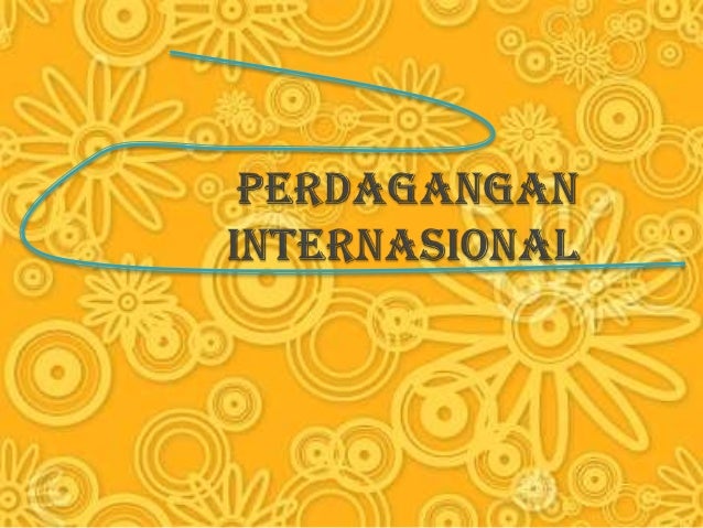 Ekonomi Perdagangan Internasional