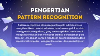 PPT KEL 2 9E INFORMATIKA PATTERN RECOGNITION.pdf