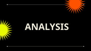 ANALYSIS
 