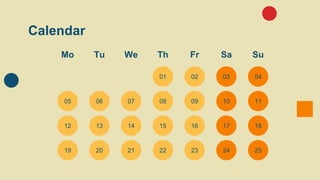 Calendar
Mo Tu We Th Fr Sa Su
01 02 03 04
05 06 07 08 09 10 11
12 13 14 15 16 17 18
19 20 21 22 23 24 25
 