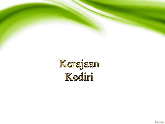 Ppt Sejarah Kerajaan Kediri