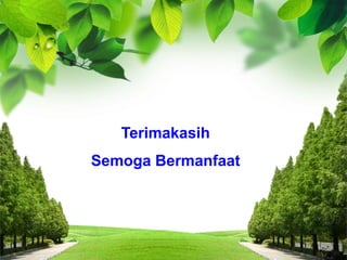 Terimakasih
Semoga Bermanfaat
 