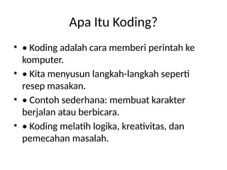 Koding Pec PPT_Koding_dan_AI_SD.pptx KODING DAN KECERDASAN ARTIFISIAL | PPTX