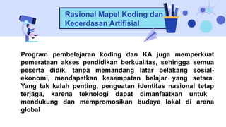PPT MATERI KODING DAN KECERDASAN ARTIFISIAL UNTUK PEMBELAJARAN | PPTX