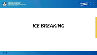 ICE BREAKING
 