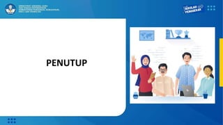 PENUTUP
 