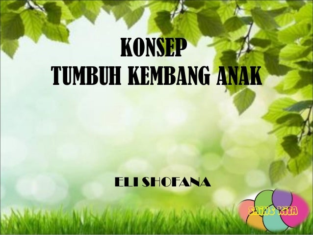Ppt Konsep Tumbuh Kembang Anak - Riset