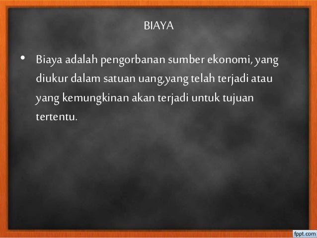 Ppt konsep klasifikasi biaya arus biaya dan laporan keuangan Ppt konsep klasifikasi biaya arus biaya dan laporan keuangan