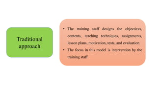 Traditional Trainig Model Training approaches | PPTX