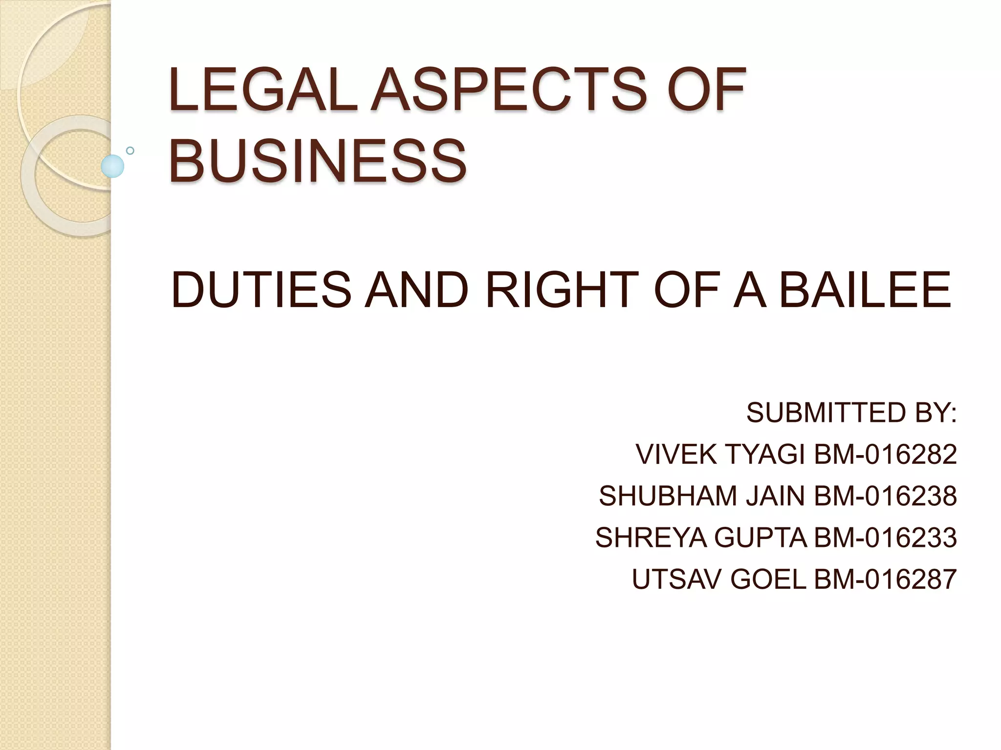 DUTIES AND RIGHT OF A BAILEE PPT