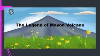 The Legend of Mayon Volcano
 