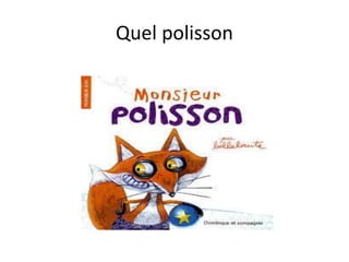 Quel polisson
 