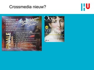 Crossmedia nieuw? 