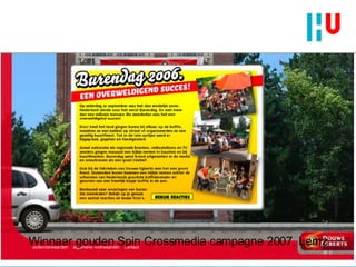 Winnaar gouden Spin Crossmedia campagne 2007, Lemz 