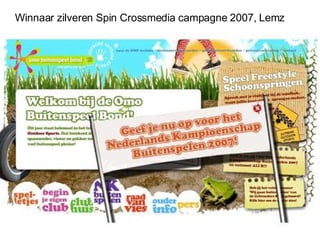 Winnaar zilveren Spin Crossmedia campagne 2007, Lemz 
