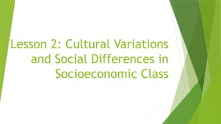 UNDERSTANDING CULTURE SOCIETY AND POLITICS PPT_Lesson2_UCSP.pptx