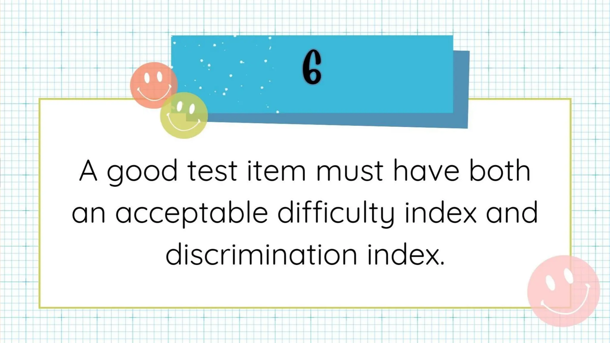 Chapter 6: Administering, Analyzing and Improving Tests Lesson 3 & 4