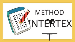 METHOD
OF
INTERTEX
T