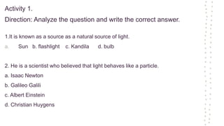 Grade 7 power point presentation of light. pptx | PPTX