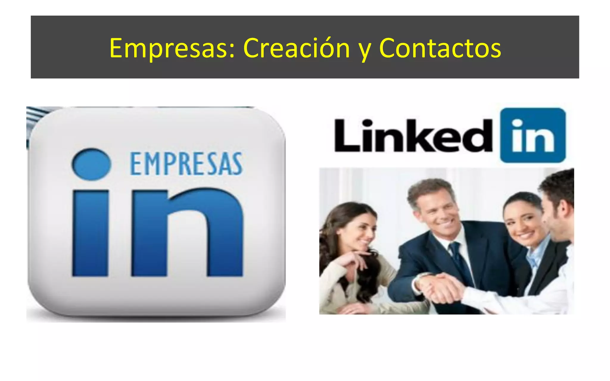 Empresas: Creación y Contactos
 
