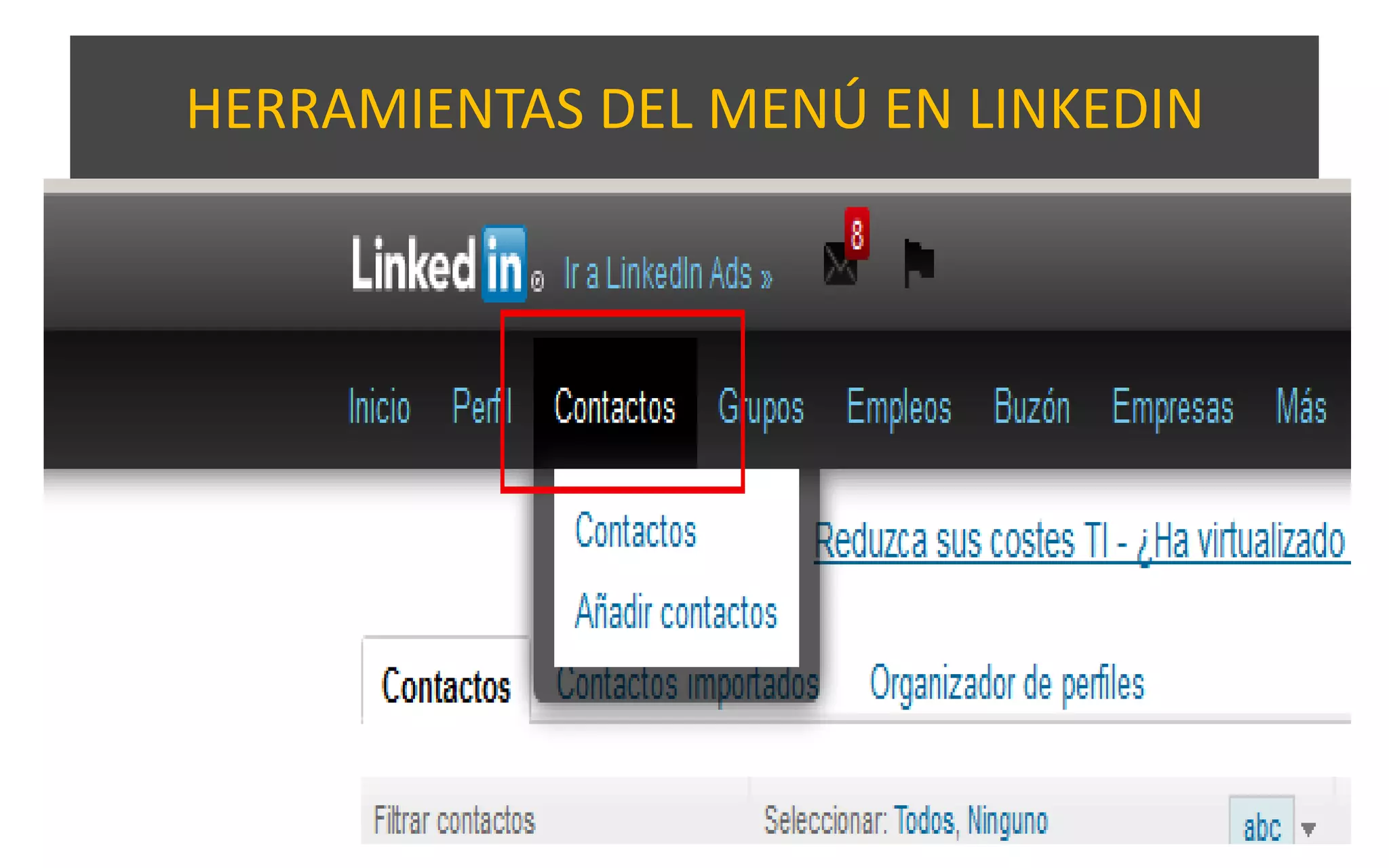 HERRAMIENTAS DEL MENÚ EN LINKEDIN
 