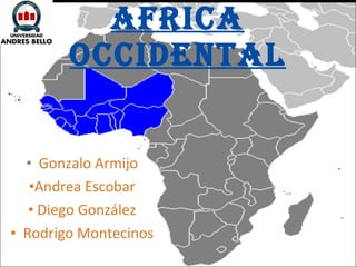 [object Object],[object Object],[object Object],[object Object],AFRICA OCCIDENTAL 