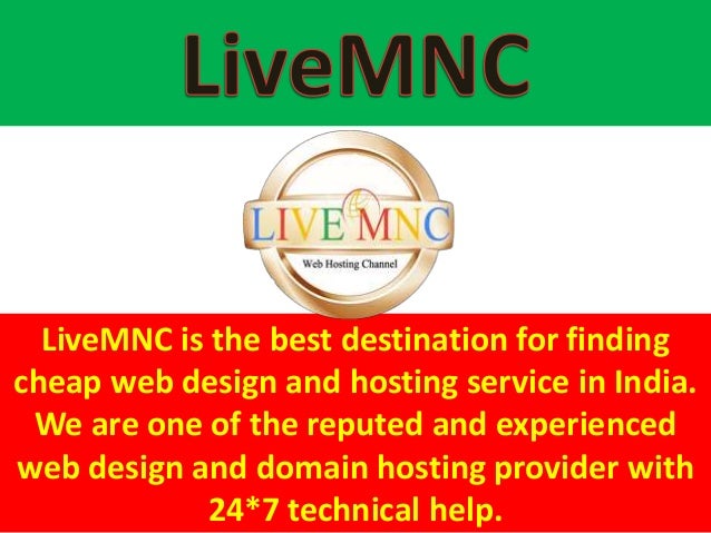 Livemnc Is The Best Destination For Finding Cheap Web Design And Hosting Service In India Livemnc Is The Best Destination For Finding Cheap Web Design And Hosting Service In India