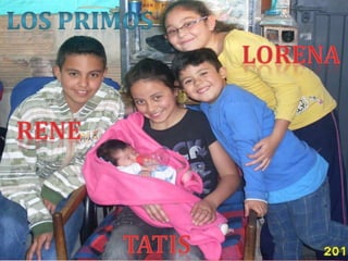 LOS PRIMOSLORENARENETATIS