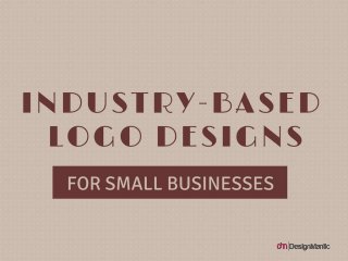 Industry-Based Logo Designs For Small Businesses
 