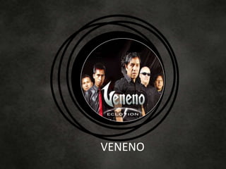 VENENO
 