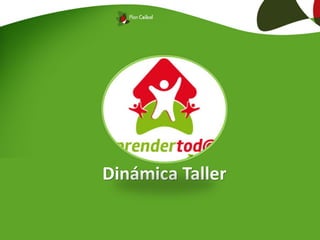 Dinámica Taller
 