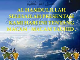 Ppt macam macam tauhid