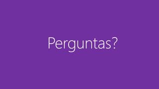 Perguntas?
 