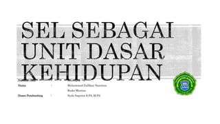 Disusun Oleh : Kelompok 2
Nama : Muhammad Zulfikar Nasution
Riska Misrina
Dosen Pembimbing : Syifa Saputra S.Pd.,M.Pd
 