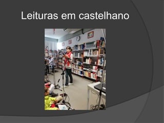 Leituras em castelhano
 