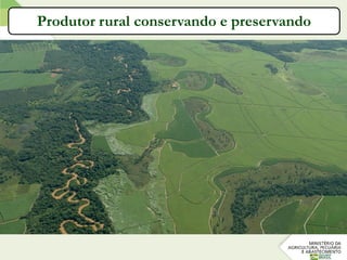 Produtor rural conservando e preservando
 