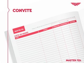 CONVITE
MASTER 72h
 