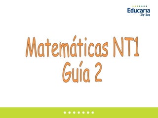 Matemáticas NT1 Guía 2 