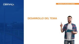 DESARROLLO DEL TEMA
 