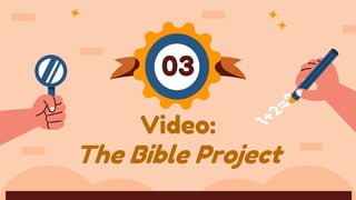 Video:
The Bible Project
03
 