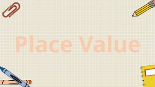 Place Value
 