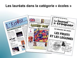 Les lauréats dans la catégorie « écoles »
 