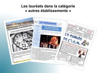 Les lauréats dans la catégorie
« autres établissements »
 